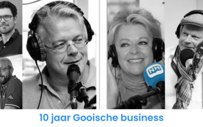 10 JAAR GOOISCHE BUSINESS, van RADIO tot PODCAST